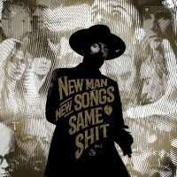 Me And That Man: New Man, New Songs, Same Shit Vol. 1 -...