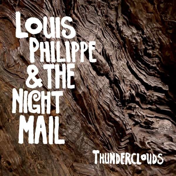 Louis Philippe & The Night Mail: Thunderclouds - Tapete  - (CD / Titel: Q-Z)