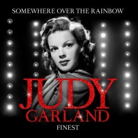 Judy Garland: Finest - Somewhere Over The Rainbow -   -...