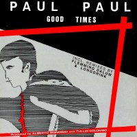 Paul Paul: Good Times -   - (Vinyl / Maxi-Single 12")