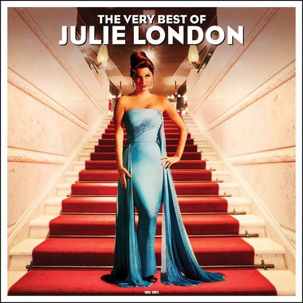 Julie London: The Very Best Of (180g) - Not Now  - (Vinyl / Rock (Vinyl))