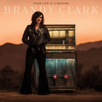 Brandy Clark: Your Life Is A Record -   - (Vinyl / Rock...