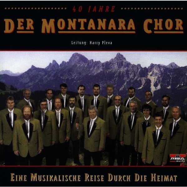 Der Montanara Chor: Eine musikalische Reise durch die Heimat - Tyrolis  - (CD / Titel: A-G)