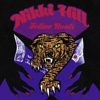 Nikki Hill: Feline Roots -   - (Vinyl / Rock (Vinyl))