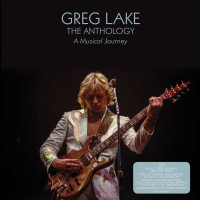 Greg Lake: The Anthology: A Musical Journey - BMG Rights...