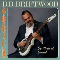 B.B. Driftwood: Southward Bound - Opus3  - (Pop / Rock /...