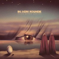 Big Scenic Nowhere: Vision Beyond Horizon (Limited...