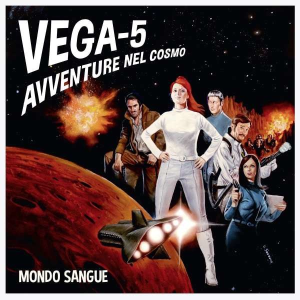 Mondo Sangue: VEGA-5 (Avventure Nel Cosmo) (180g) (Limited Numbered Edition) - Allscore  - (Vinyl / Pop (Vinyl))