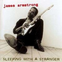 James Armstrong (Blues): Sleeping With A Stranger (180g)...