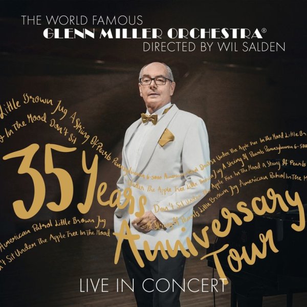 Glenn Miller (1904-1944): 35 Years Anniversary Tour: Live - MCP  - (CD / Titel: # 0-9)