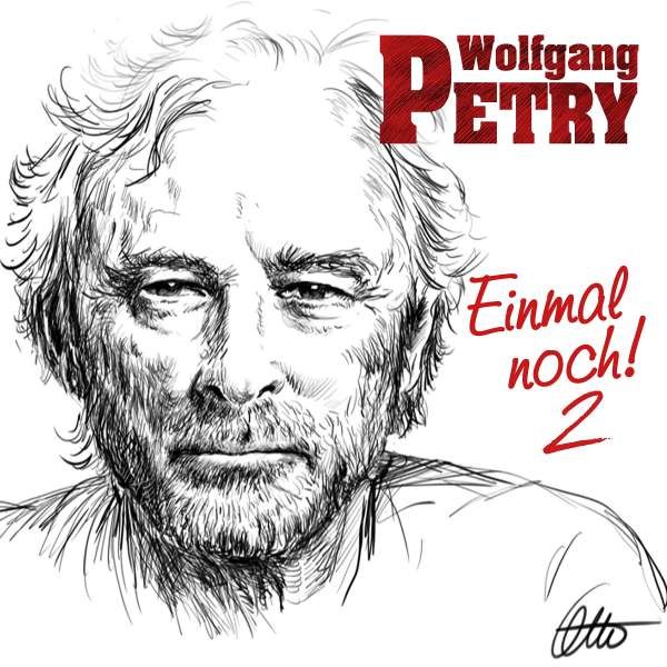 Wolfgang Petry: Einmal noch! 2 - Sony  - (CD / Titel: A-G)