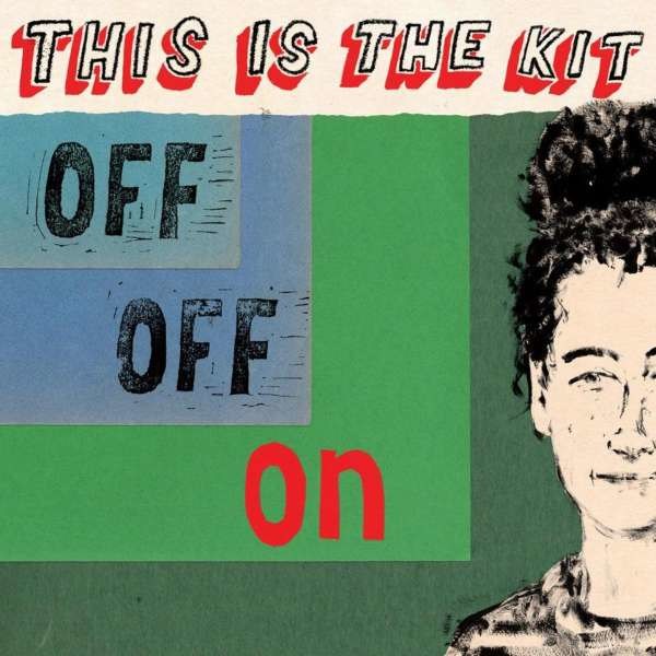 This Is The Kit: Off Off On - Rough Trade  - (Vinyl / Pop (Vinyl))