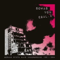 Various Artists: Sowas von egal 2 (German Synth Wave...