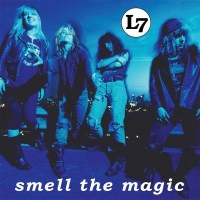 L7: Smell The Magic (30th Anniversary Edition)...