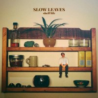 Slow Leaves: Shelf Life - Make My Day  - (CD / Titel: Q-Z)