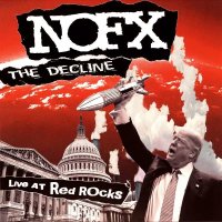 NOFX: The Decline: Live At Red Rocks - Fat Wreck  -...