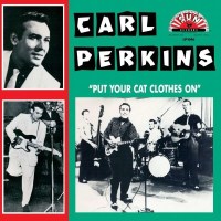 Carl Perkins (Guitar): Put Your Cat Clothes On (180g) -...