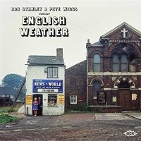 Bob Stanley & Pete Wiggs Present: English Weather -...