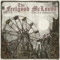 The Feelgood McLouds: Life On A Ferris Wheel -   - (Vinyl...