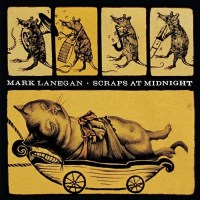 Mark Lanegan: Scraps At Midnight (180g) - Sub Pop  -...