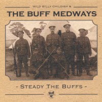 Wild Billy Childish: Steady The Buffs - Damaged Goods  -...