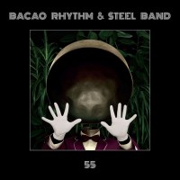 Bacao Rhythm & Steel Band: 55 - Big Crown  - (Vinyl /...