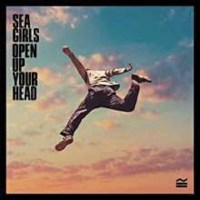 Sea Girls: Open Up Your Head -   - (Vinyl / Rock (Vinyl))