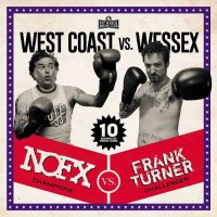 NOFX & Frank Turner: Westcoast VS. Wessex - Fat Wreck...