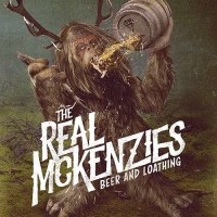 The Real McKenzies: Beer And Loathing - Fat Wreck  -...