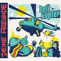 Deine Freunde: Helikopter - Sturmfreie Bude  - (CD /...