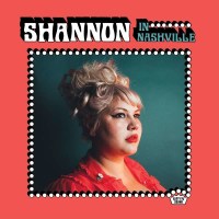 Shannon Shaw: Shannon In Nashville - Nonesuch  - (Vinyl /...