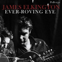 James Elkington: Ever-Roving Eye -   - (Vinyl / Rock...