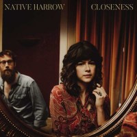 Native Harrow: Closeness -   - (Vinyl / Pop (Vinyl))