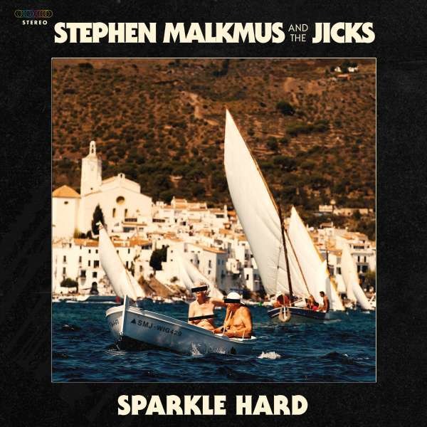 Stephen Malkmus (ex-Pavement): Sparkle Hard (180g) -   - (Vinyl / Pop (Vinyl))