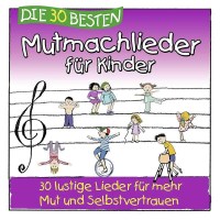 Simone Sommerland: Die 30 besten Mutmachlieder für...