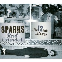 Sparks: Real Extended: The 12 inch Mixes (1979-1984) -...