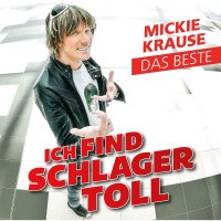 Mickie Krause: Ich find Schlager toll - Das Beste -...