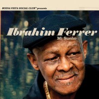 Ibrahim Ferrer: Mi Sueño (180g) - World Circuit  -...