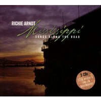 Richie Arndt: Mississippi: Songs Along The Road - FUEGO...