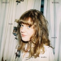 Sweet Whirl: How Much Works - Chapter  - (Vinyl / Rock...