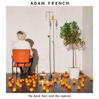 Adam French: The Back Foot And The Rapture - Virgin  -...