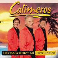 Calimeros: Hey Baby Dont Go (Herz Edition) - MCP  - (CD /...