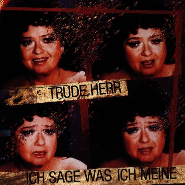 Trude Herr: Ich sage, was ich meine - EMI  - (CD / I)