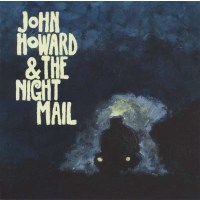 John Howard & The Night Mail (LP + CD) - Tapete  -...