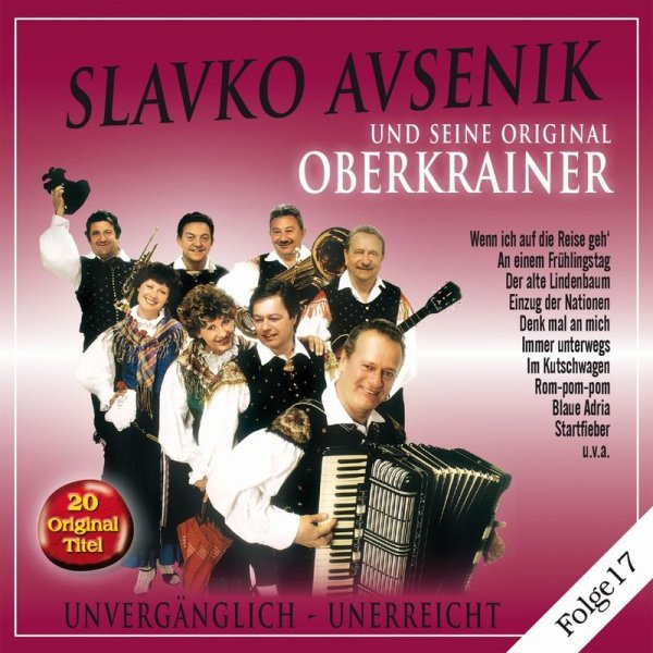 Slavko Avsenik: Unvergänglich - Unerreicht Folge 17 - Bogner  - (CD / Titel: Q-Z)