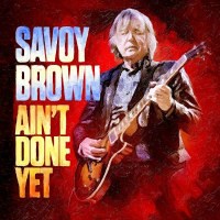 Savoy Brown: Aint Done Yet - Quarto Valley  - (Vinyl /...