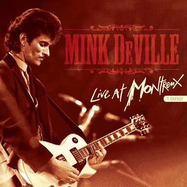 Mink DeVille: Live At Montreux 1982 -   - (CD / Titel: H-P)