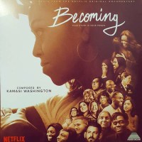 Kamasi Washington: Becoming (Music From The Netflix...