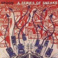 Spoon (Indie Rock): A Series Of Sneaks - Matador  -...