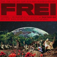 Pam Pam Ida: Frei - F.A.M.E.  - (CD / Titel: A-G)